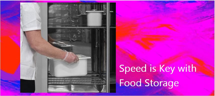 Speed is Key with Food Storage 